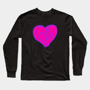 Told You Pink And Purple Love Heart Long Sleeve T-Shirt
